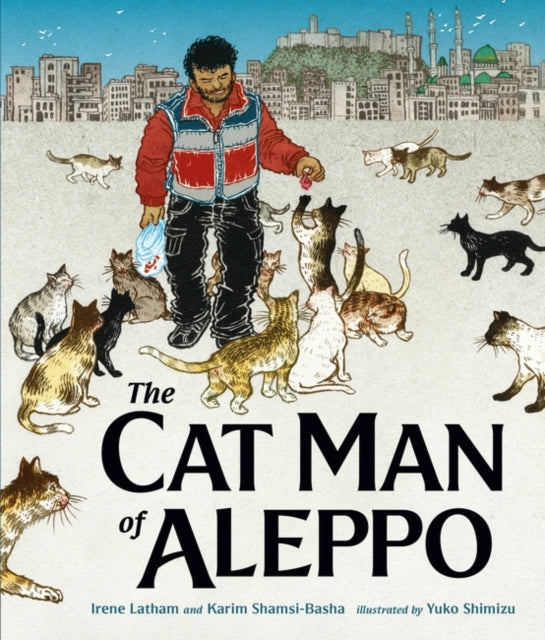 Karim Shamsi-Basha - Cat Man of Aleppo - Hardback