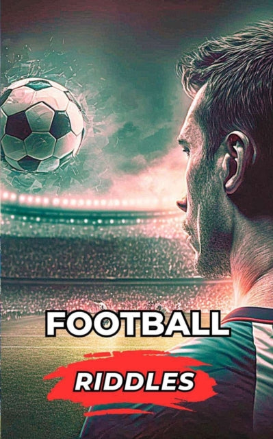 Brothers - Football Riddles  What do you know about the Football? Test
