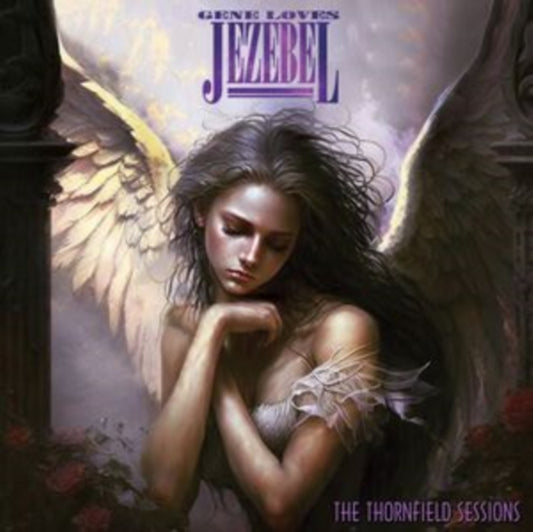 GENE LOVES JEZEBEL - THORNFIELD SESSIONS  THE - CD