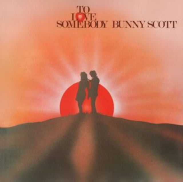 Bunny Scott - TO LOVE SOMEBODY - CD