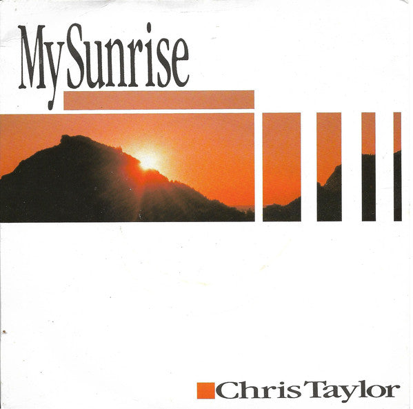 Chris Taylor - My Sunrise - Vinyl Record 7"