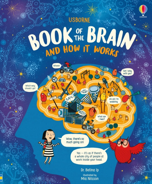 Betina Ip - Usborne Book of the Brain and How it Works - Hardback