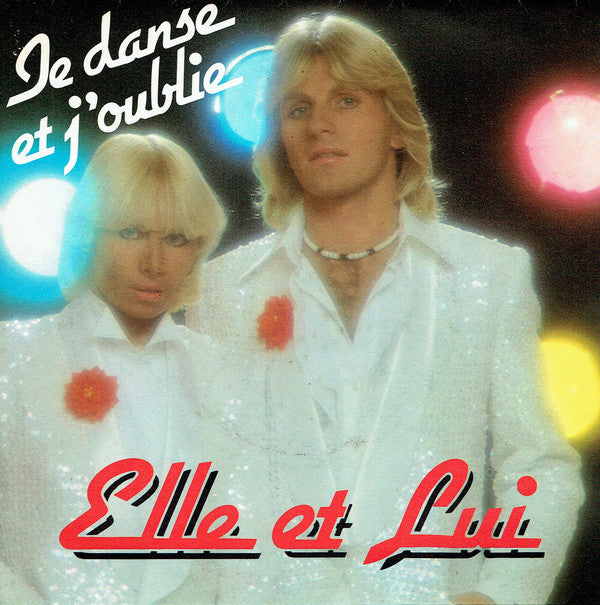 Elle Et Lui - Je Danse Et J'Oublie - Used Vinyl Record 7"