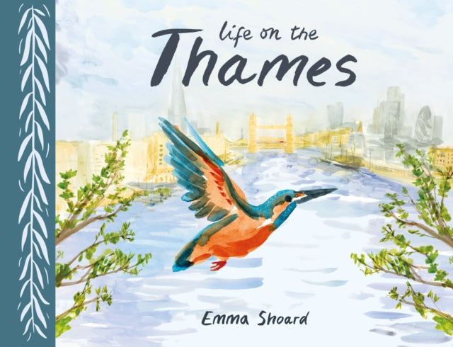 Emma Shoard - Life on the Thames - New Paperback