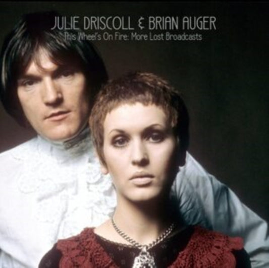 JULIE DRISCOLL & BRI - THIS WHEEL'S ON FIRE: MORE LOST BROADCASTS - CD