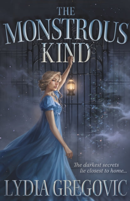 Lydia Gregovic - Monstrous Kind : a sweepingly romantic, atmospheric g