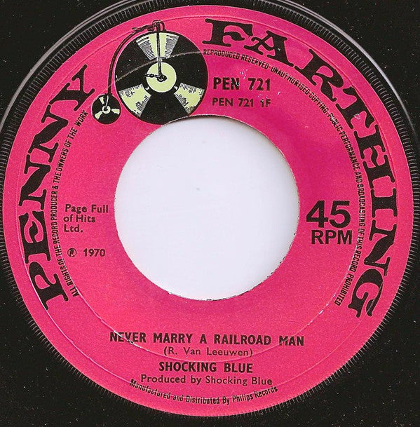 Shocking Blue - Never Marry A Railroad Man / Roll Engine Roll - Used Vi