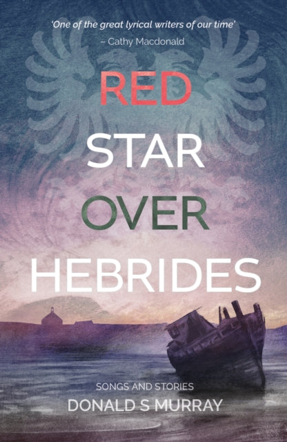 Donald S Murray - Red Star Over Hebrides - Hardback