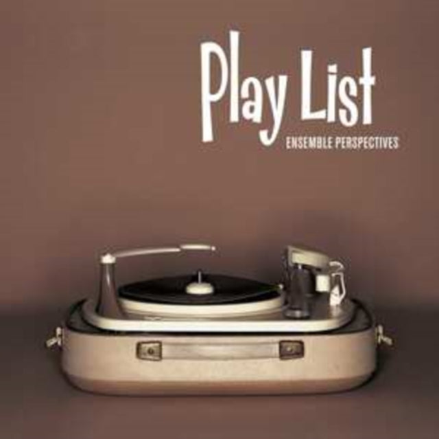 Ensemble Perspective - : Play List - CD