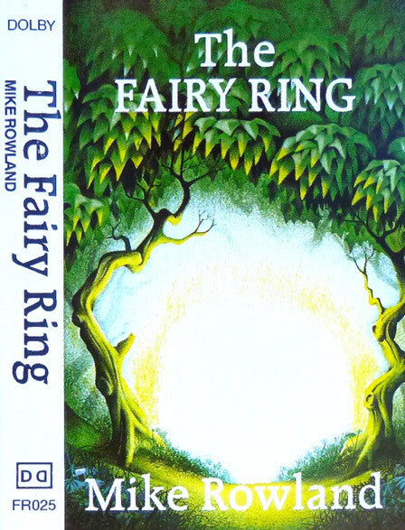 Mike Rowland - Fairy Ring - Used Cassette
