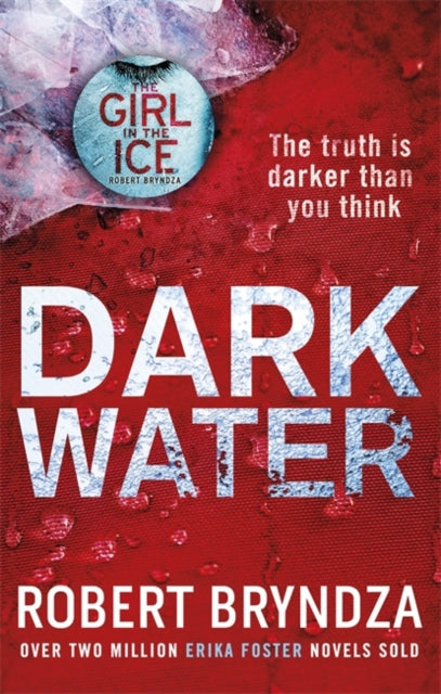 Robert Bryndza - Dark Water : A gripping serial killer thriller - Pape