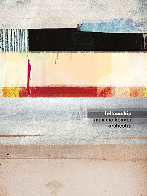 BENDER MAXIME - FELLOWSHIP - CD