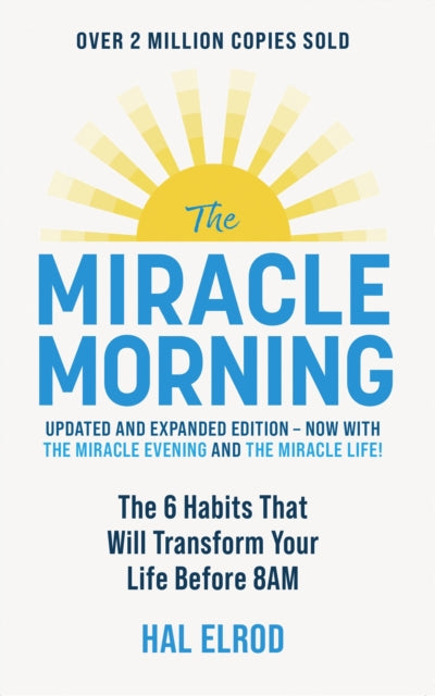 Hal Elrod - Miracle Morning (Updated and Expanded Edition) : The 6 Hab