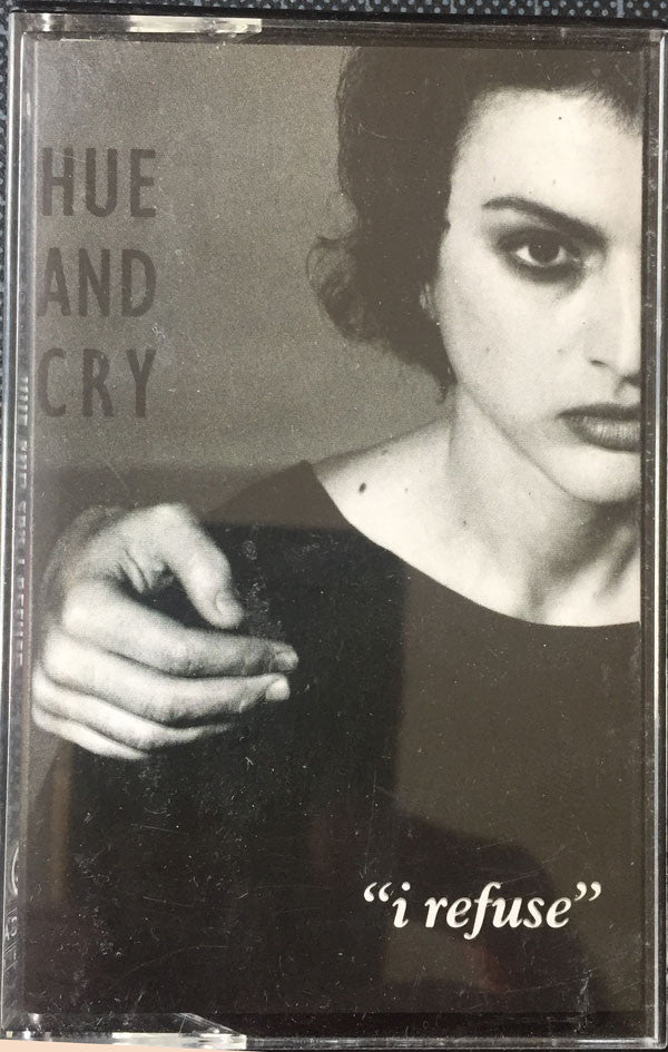 Hue & Cry - I Refuse - Used Cassette