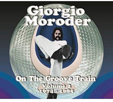 Giorgio Moroder - On The Groove Train Volume 2: 1974 - 1985 - CD