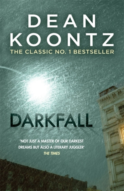 Dean Koontz - Darkfall : A remorselessly terrifying and powerful thril