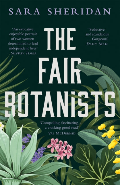 Sara Sheridan - Fair Botanists   Could one rare plant hold the key to