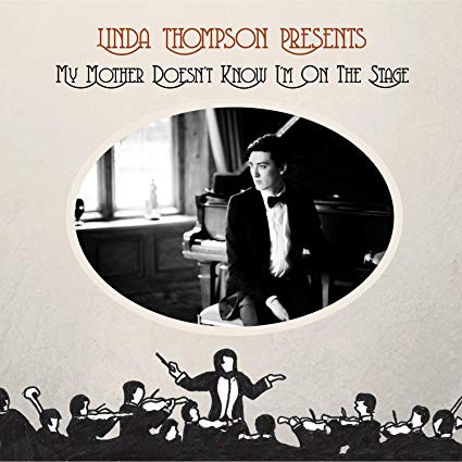 Various - Linda Thompson Presents My Mother Doesn't Know I'm On The Sta