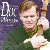 DOC WATSON - BEST OF DOC WATSON 1964-68 - New CD