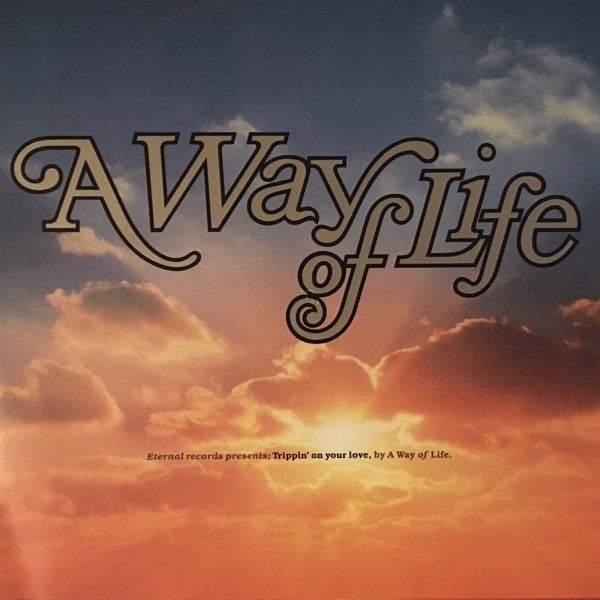 A Way Of Life - Trippin' On Your Love - Used Vinyl Record 12"