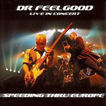 Dr. Feelgood - Speeding Thru Europe - CD