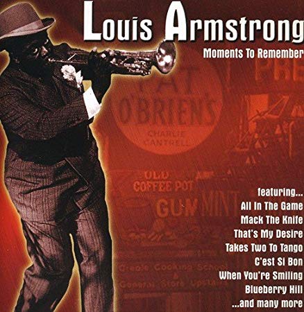 Louis Armstrong - Moments to Remember - CD