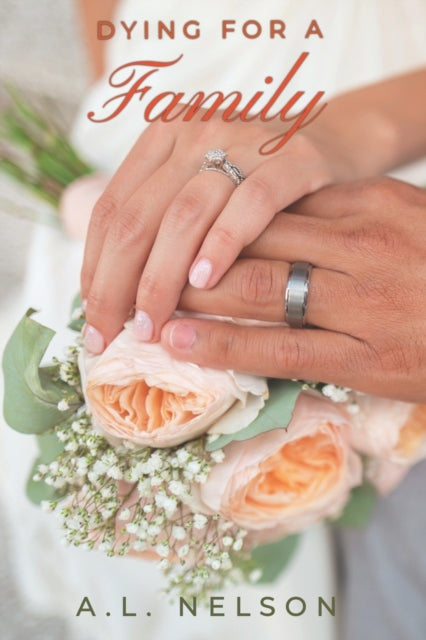 Nelson - Dying for a Family - New paperback or softback