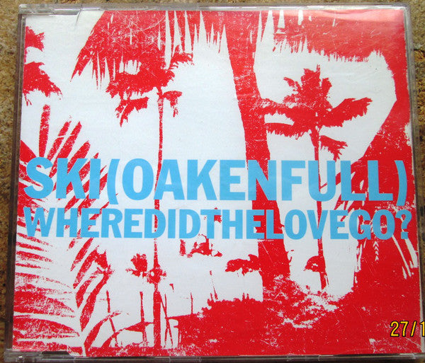 Ski Oakenfull - Where Did The Love Go? - Used CD