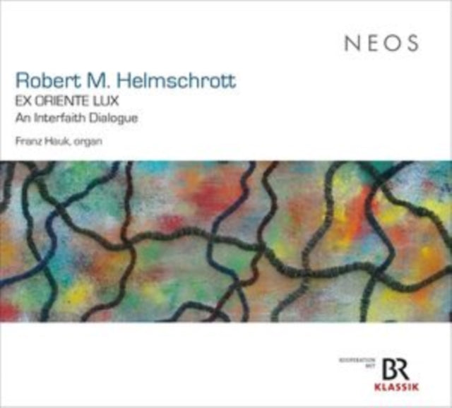 Franz Hauk - Robert M. Helmschrott: EX ORIENTE LUX - An Interfaith Dialo