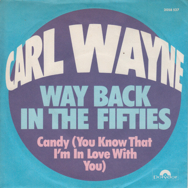 Carl Wayne - Way Back In The Fifties - Used Vinyl Record 7"