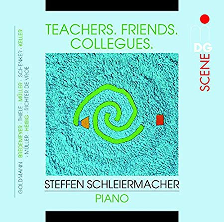 Friedrich Goldmann - Teachers. Friends. Collegues. - CD