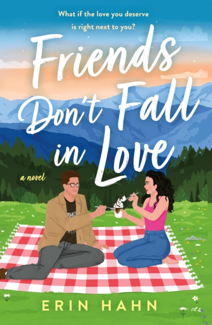 Erin Hahn - Friends Don't Fall in Love : A Novel - Paperback
