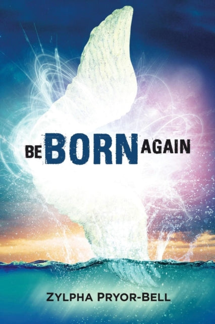Pryor-Bell - Be Born Again - New paperback or softback