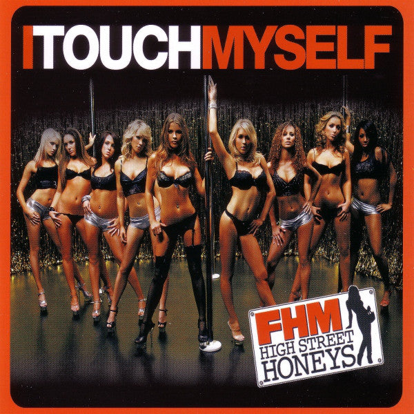 FHM High Street Hone - I Touch Myself - Used CD