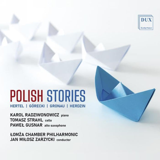Polish Stories: Works by Gorecki, Hertel, Gronau & Herdzin - New CD