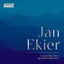 Agnieszka Przemyk-Br - Jan Ekier: Complete Piano Works - New CD
