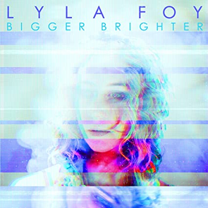 Lyla Foy - Bigger Brighter - Vinyl Record