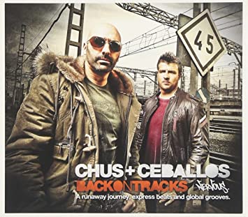 Chus & Ceballos - Back On Tracks - CD