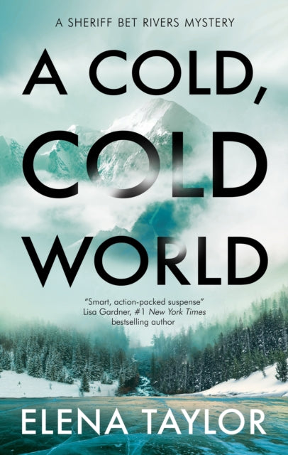Elena Taylor - A Cold, Cold World - Hardback