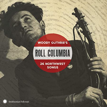 Various - Roll Columbia: Woody Guthrie's 26 Northwest Songs - CD
