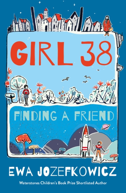 Ewa Jozefkowicz - Girl 38: Finding a Friend - Paperback