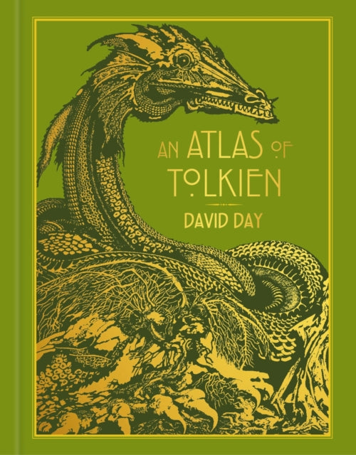 David Day - An Atlas of Tolkien : DELUXE EDITION An Illustrated Explor
