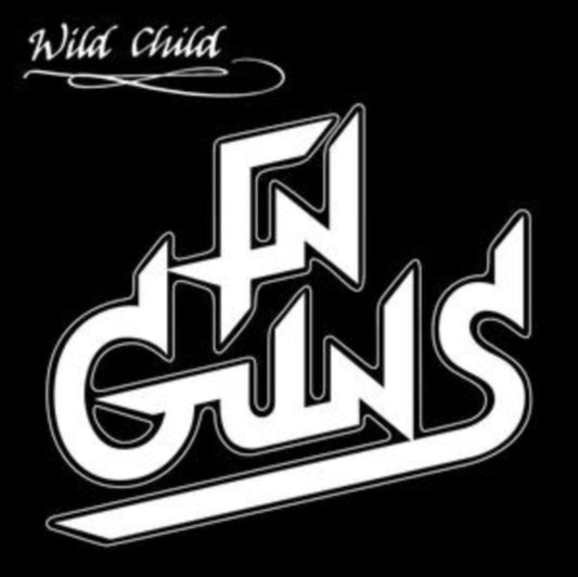 FN GUNS - WILD CHILD - CD