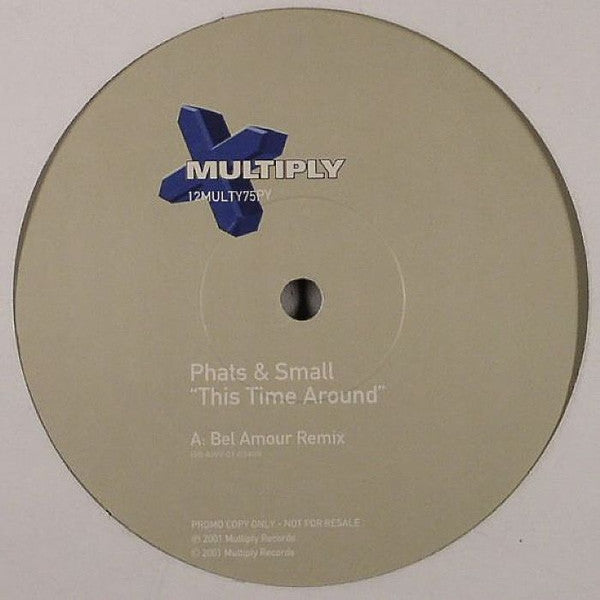 Phats & Small - This Time Around (Remixes) - Used Vinyl Record 12"