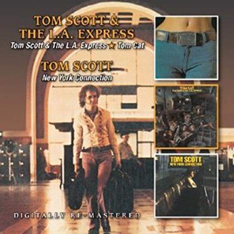 Tom Scott - & The L.A. Express / Tom Cat / New York Connection - CD