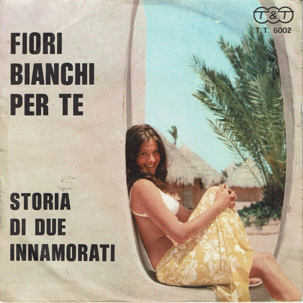 Tony Arden - Fiori Bianchi Per Te - Used Vinyl Record 7"