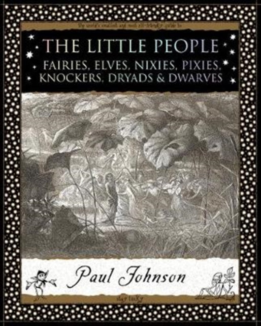 Paul Johnson - Little People : Fairies, Elves, Nixies, Pixies, Knocker