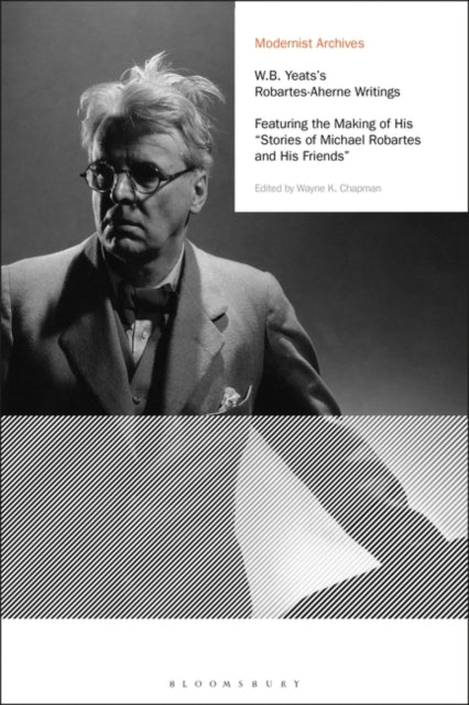 Wayne K. Chapman - W.B. Yeats's Robartes-Aherne Writings : Featuri