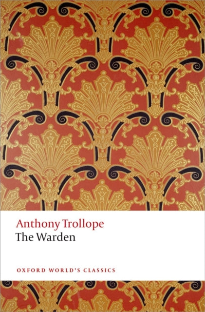Anthony Trollope - Warden : The Chronicles of Barsetshire - Paperback