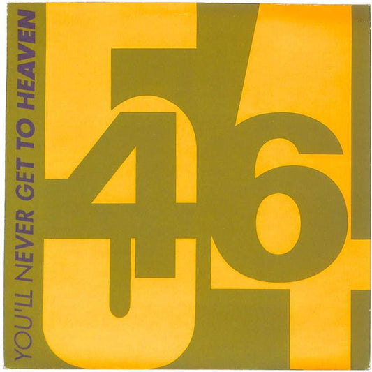 54 + 46 - You'll Never Get To Heaven - Used Vinyl Record 7"